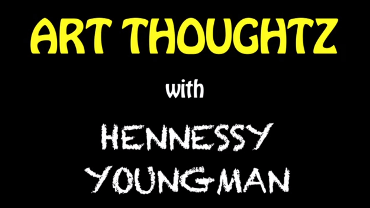 ART THOUGHTZ with Hennessy Youngman | Museum of Arts and Design